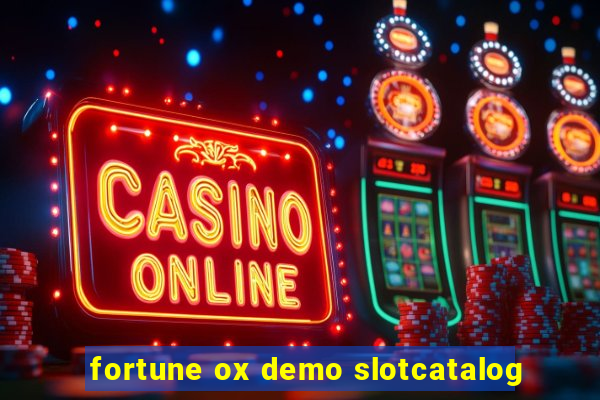 fortune ox demo slotcatalog